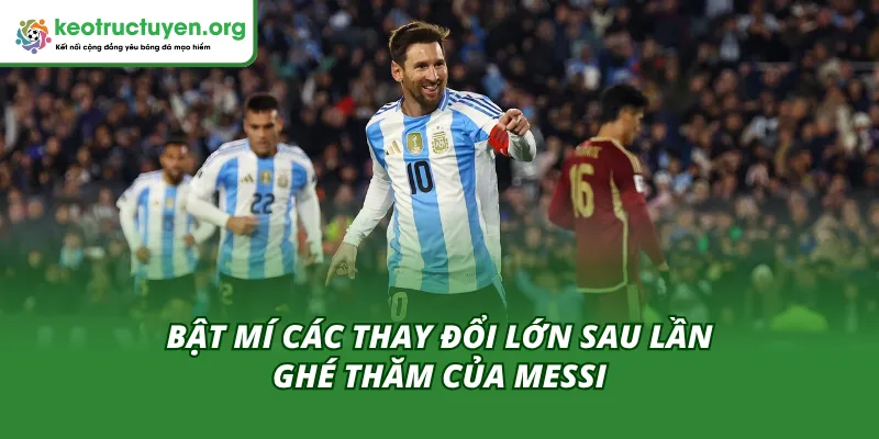 Bật Mí Về Messi Bất Ngờ Trở Lại Nou Camp Cho Người Hâm Mộ Các thay đổi khi Messi bất ngờ trở lại Nou Camp