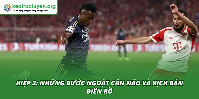 Kết Quả Bóng Đá Real Madrid - Munich 09/04: Bản Lĩnh Nhà Vua Hiệp 2 của trận đấu Real Madrid - Munich 09/04 vô cùng nhiều bước ngoặt