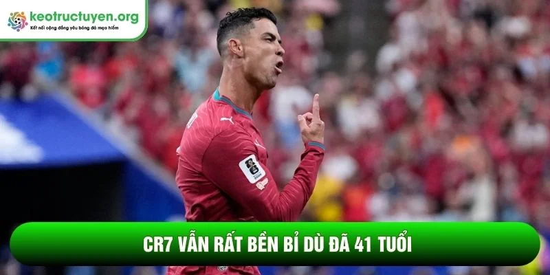 CR7 vẫn rất bền bỉ dù đã 41 tuổi