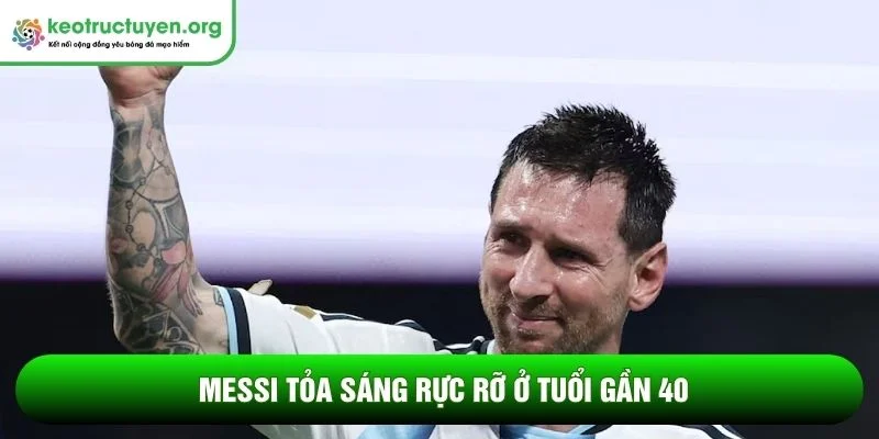 Messi tỏa sáng lập hàng loạt kỷ lục chưa từng có tại WC 2026 Messi tỏa sáng rực rỡ ở tuổi gần 40